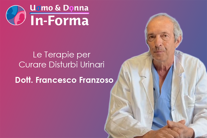 Le Terapie per Curare Disturbi Urinari - Dott. Franzoso