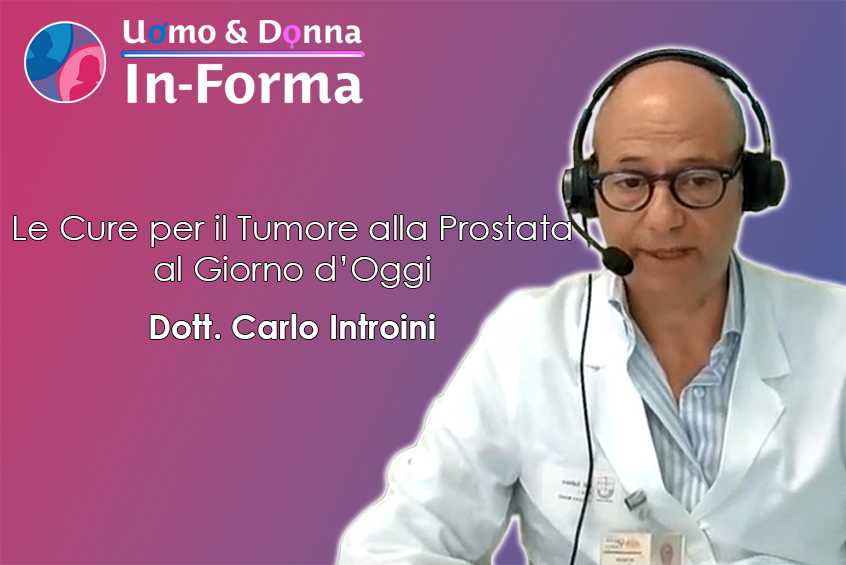 Le Cure per il Tumore alla Prostata al Giorno d’Oggi - Dott. Introini