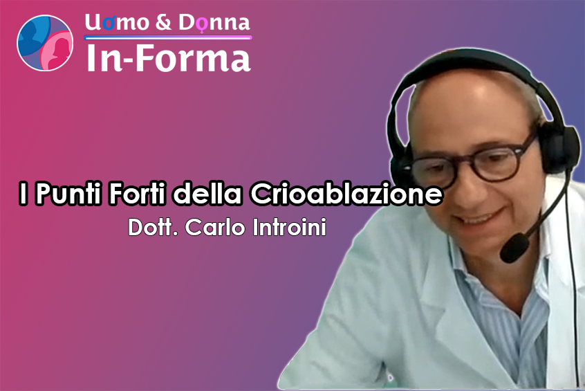 I Punti Forti della Crioablazione - Dott. Carlo Introini