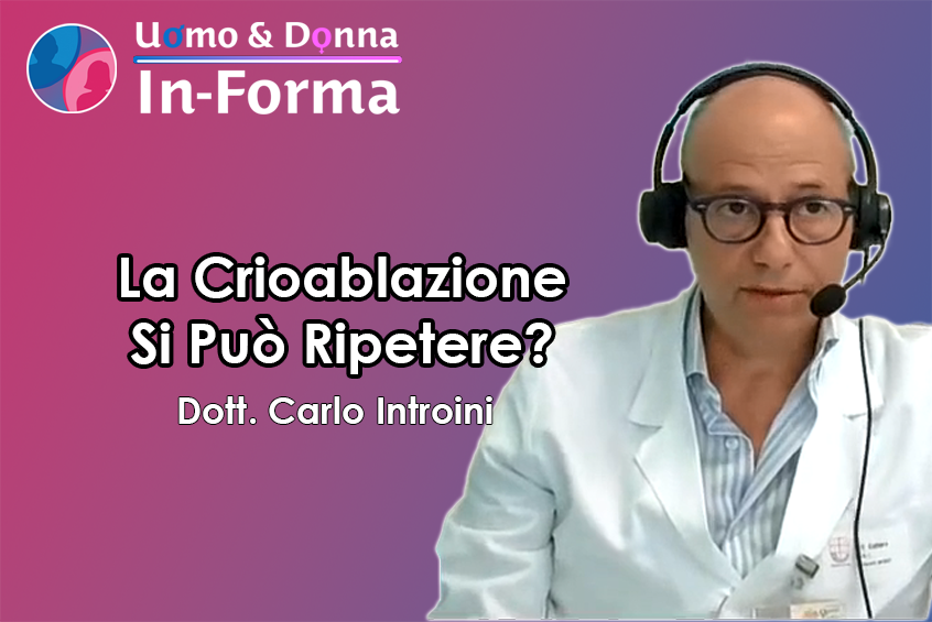 La Crioablazione della Prostata è Ripetibile? - Dott. Carlo Introini