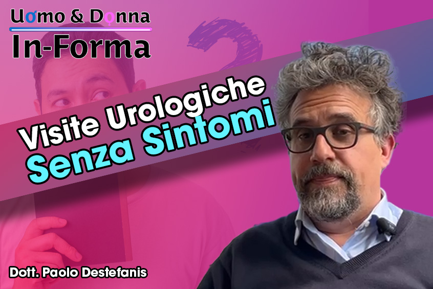 Visite Urologiche senza Sintomi - Dott. Paolo Destefanis