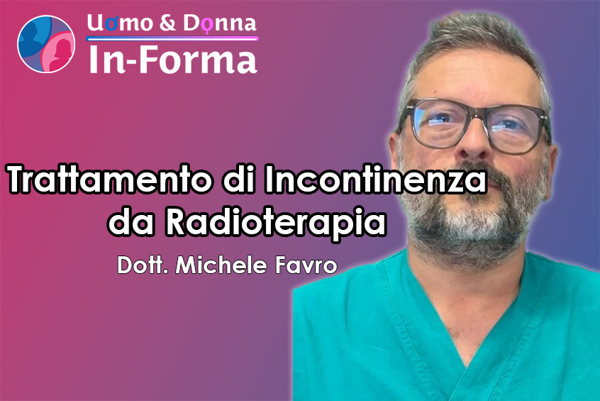 Trattamento per l'Incontinenza da Radioterapia - Dott. Favro