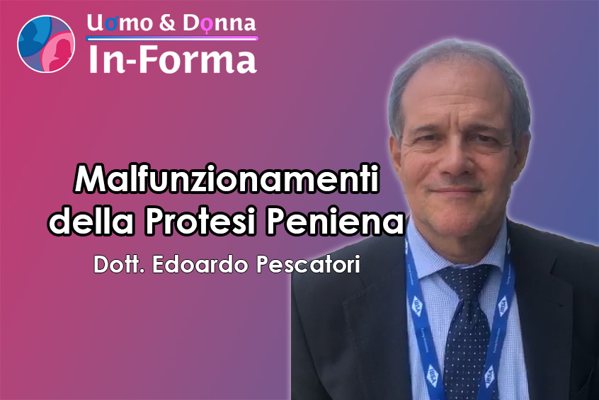 Malfunzionamento della Protesi Peniena - Dott. Pescatori
