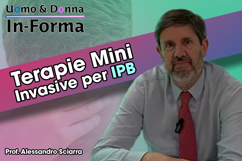 Terapie Mini Invasive per IPB - Prof. Alessandro Sciarra